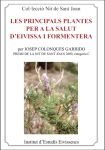 Aques dijous es presenta el llibre Les principals plantes per a la salut d’Eivissa i Formentera.