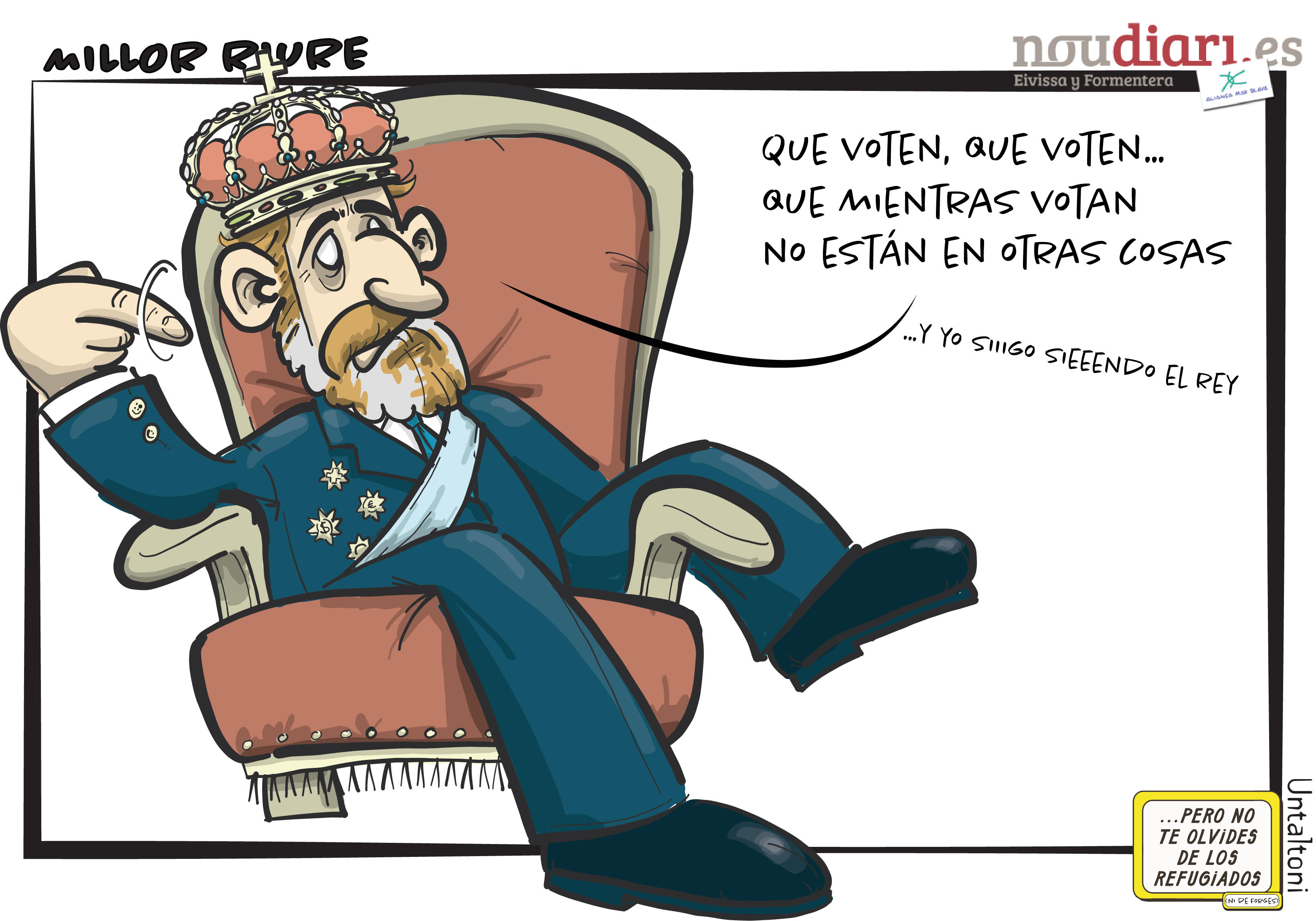 La viñeta de Untaltoni: 'Sigo siendo el Rey' | Noudiari.es