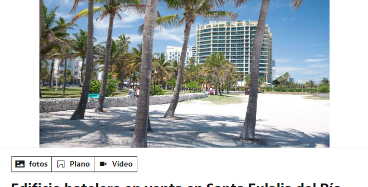 Imagen con la que el portal inmobiliario anuncia la venta de un hotel en Santa Eulària por 49 millones de euros