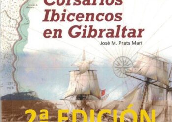 2ª edición del libro de José María Prats ‘Corsarios ibicencos en Gibraltar’ (Ibiza Editions).