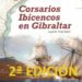 2ª edición del libro de José María Prats ‘Corsarios ibicencos en Gibraltar’ (Ibiza Editions).
