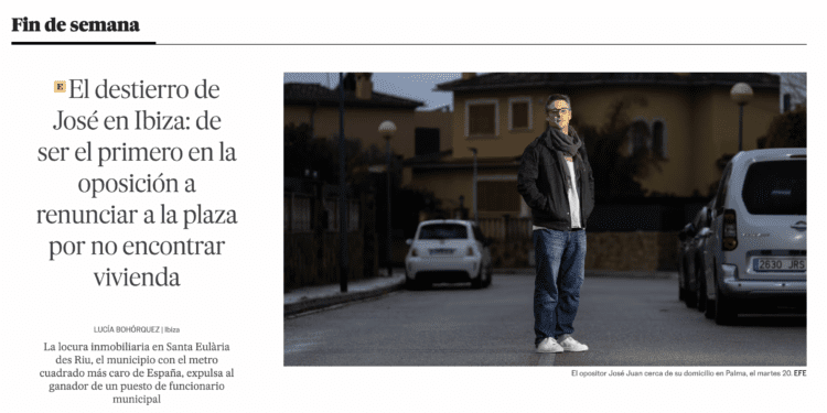 La noticia sobre el opositor ibicenco que ganó una plaza pero que no pudo ocuparla por falta de vivienda asequible en Ibiza ocupa hoy un lugar destacado en la portada digital de El País.