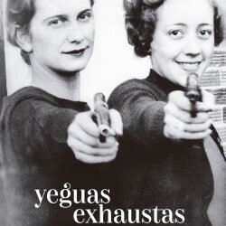 Imagen de la portada de 'Yeguas exhaustas' (Pepitas de Calaba), de Bibiana Collado Cabrera.